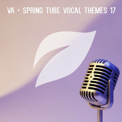 VA - Spring Tube Vocal Themes, Vol. 17 [SPRVOX17]